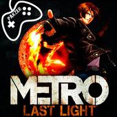 Metro Last Light Gameplays 1.0